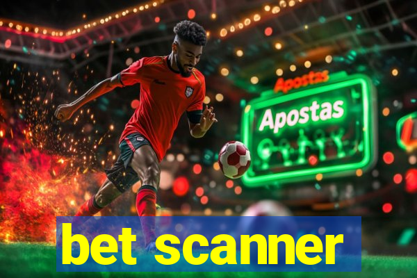 bet scanner